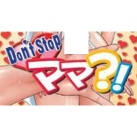 Image of Don't stop mama?!