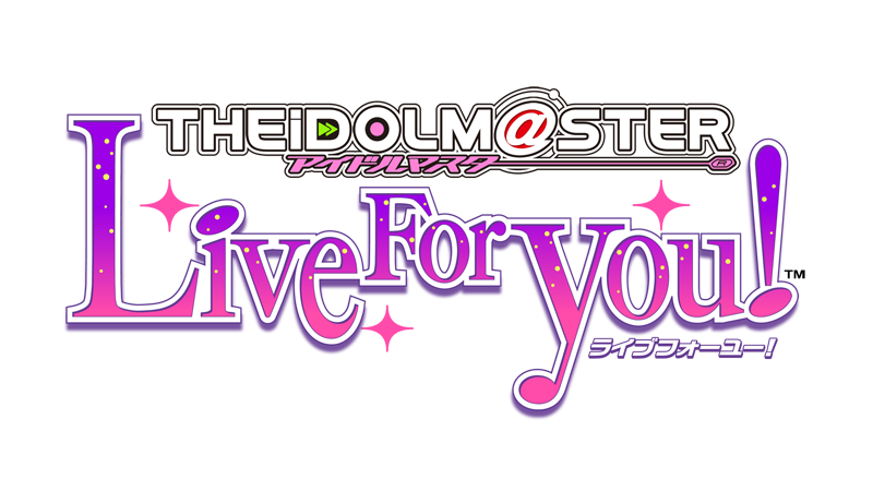 The Idolmaster: Live for You!